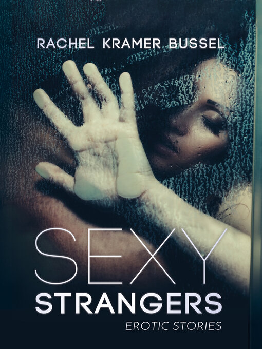 Title details for Sexy Strangers by Rachel Kramer Bussel - Wait list